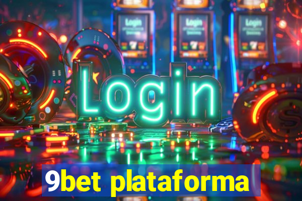 9bet plataforma